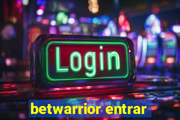 betwarrior entrar